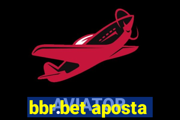 bbr.bet aposta